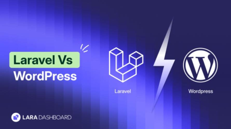 Laravel vs WordPress: Which One Should You Actually Build With in 2026?
