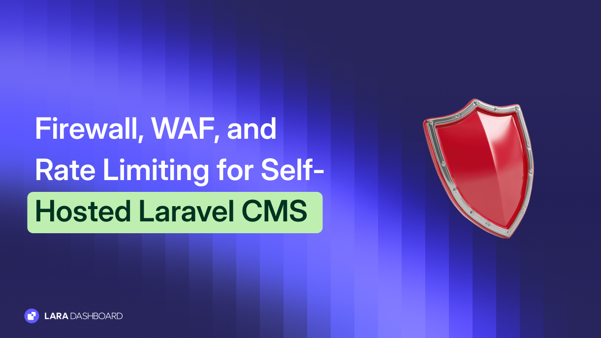 Firewall, WAF, and Rate Limiting for Self-Hosted LaraDashboard