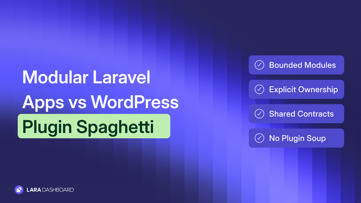 Modular Laravel Apps vs WordPress Plugin Spaghetti